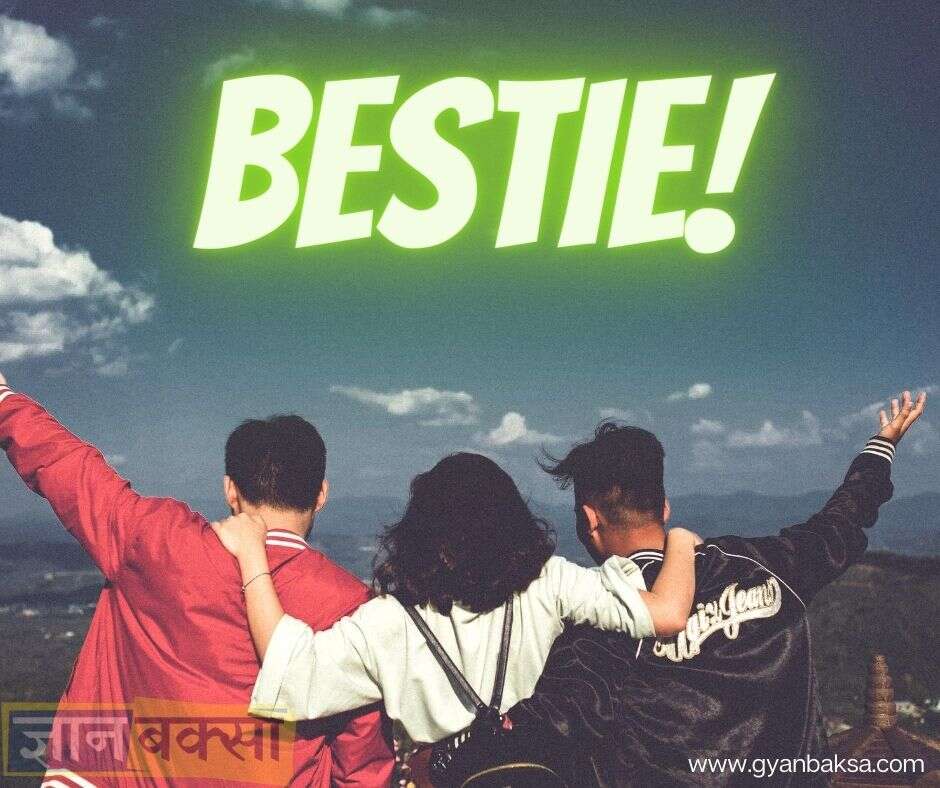 Bestie Full Form Hindi