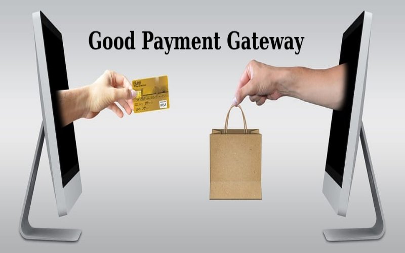 Importance of a Good Payment Gateway in Improving Customer Experience