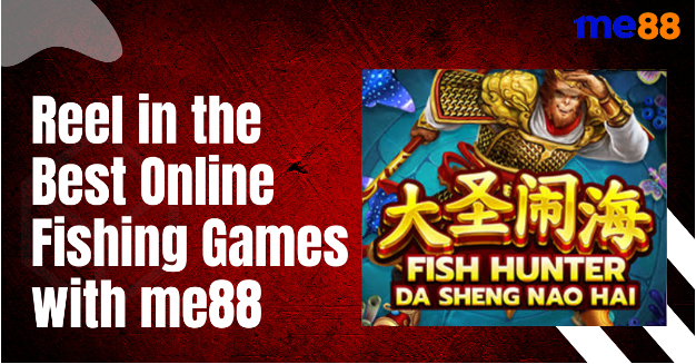 The Top Classic Online Fishing Games on me88